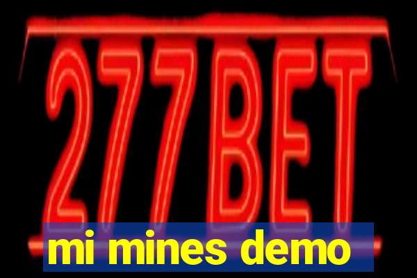 mi mines demo